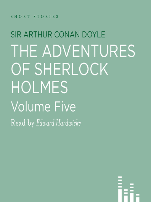 Title details for The Adventures of Sherlock Holmes, volume 5 by Sir Arthur Conan Doyle - Wait list
